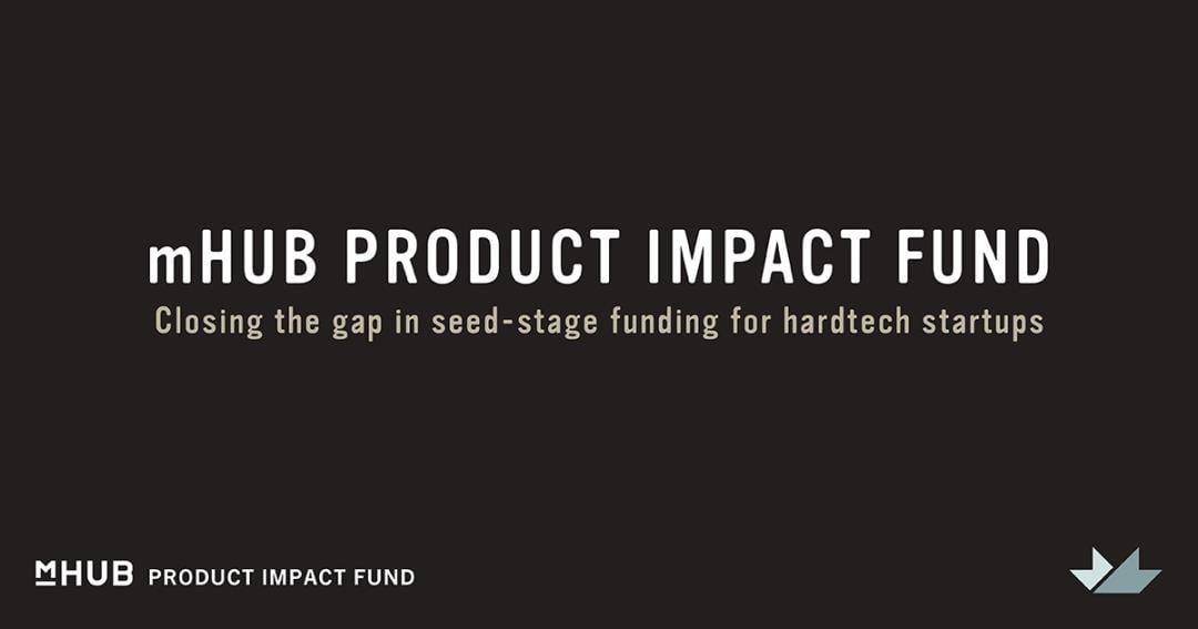 mHUB Closes First Round Of $15M Venture Fund To Invest In Early-Stage Hardtech Startups